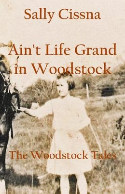 Ain't Life Grand in Woodstock Image